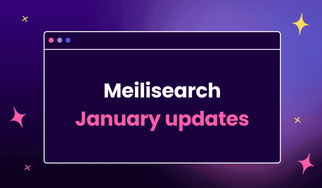 Meilisearch January updates