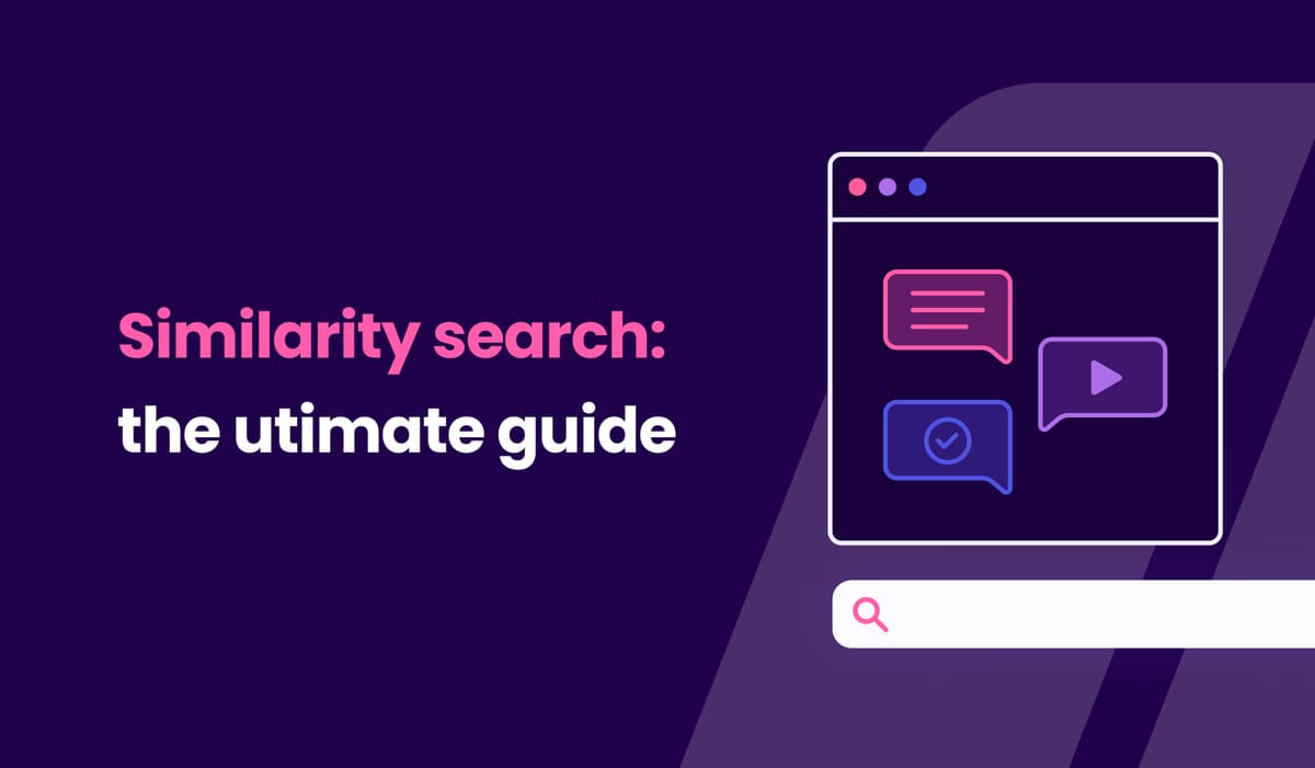 Similarity search: a guide to vector-based retrieval  