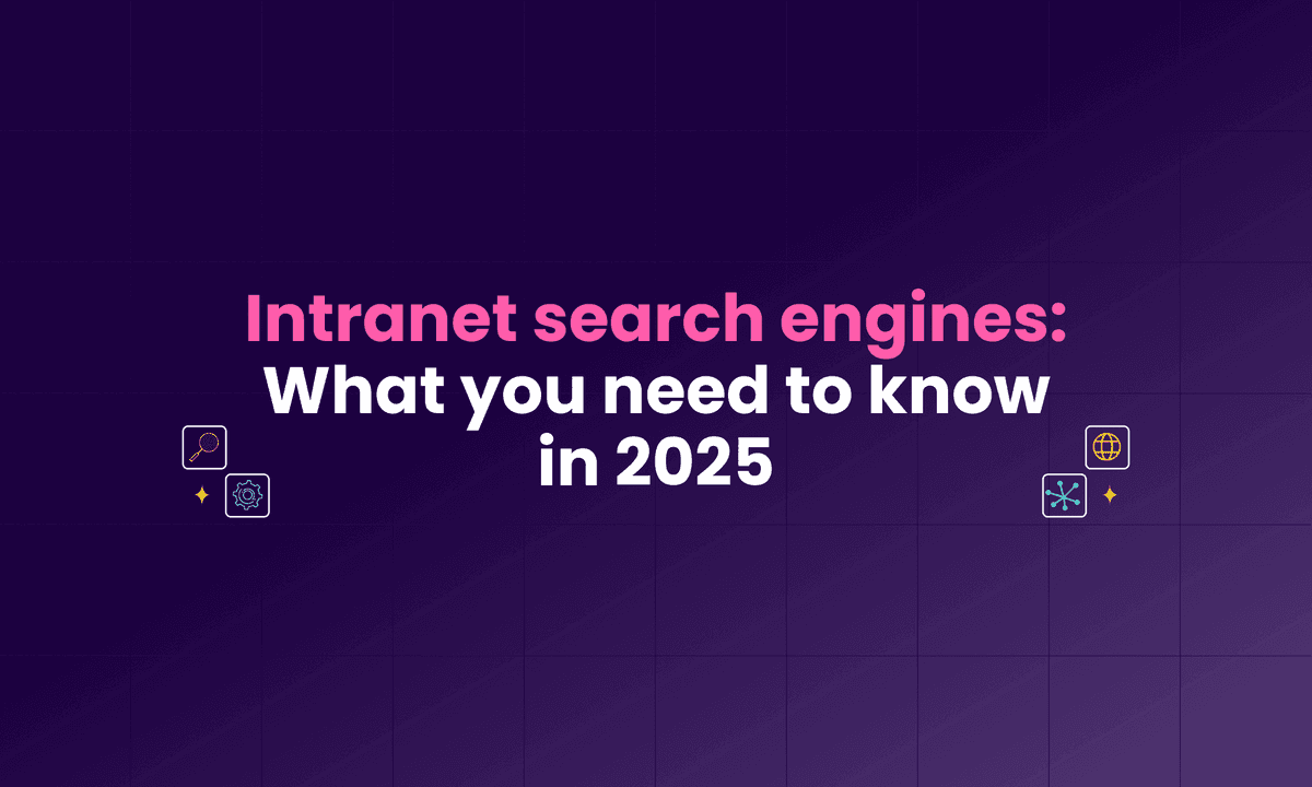 Intranet search engines: What you need to know in 2025