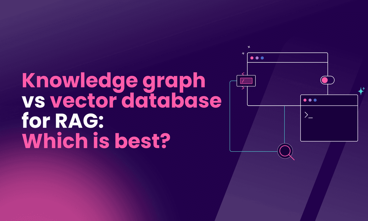 Knowledge graph vs. vector database for RAG: which is best?