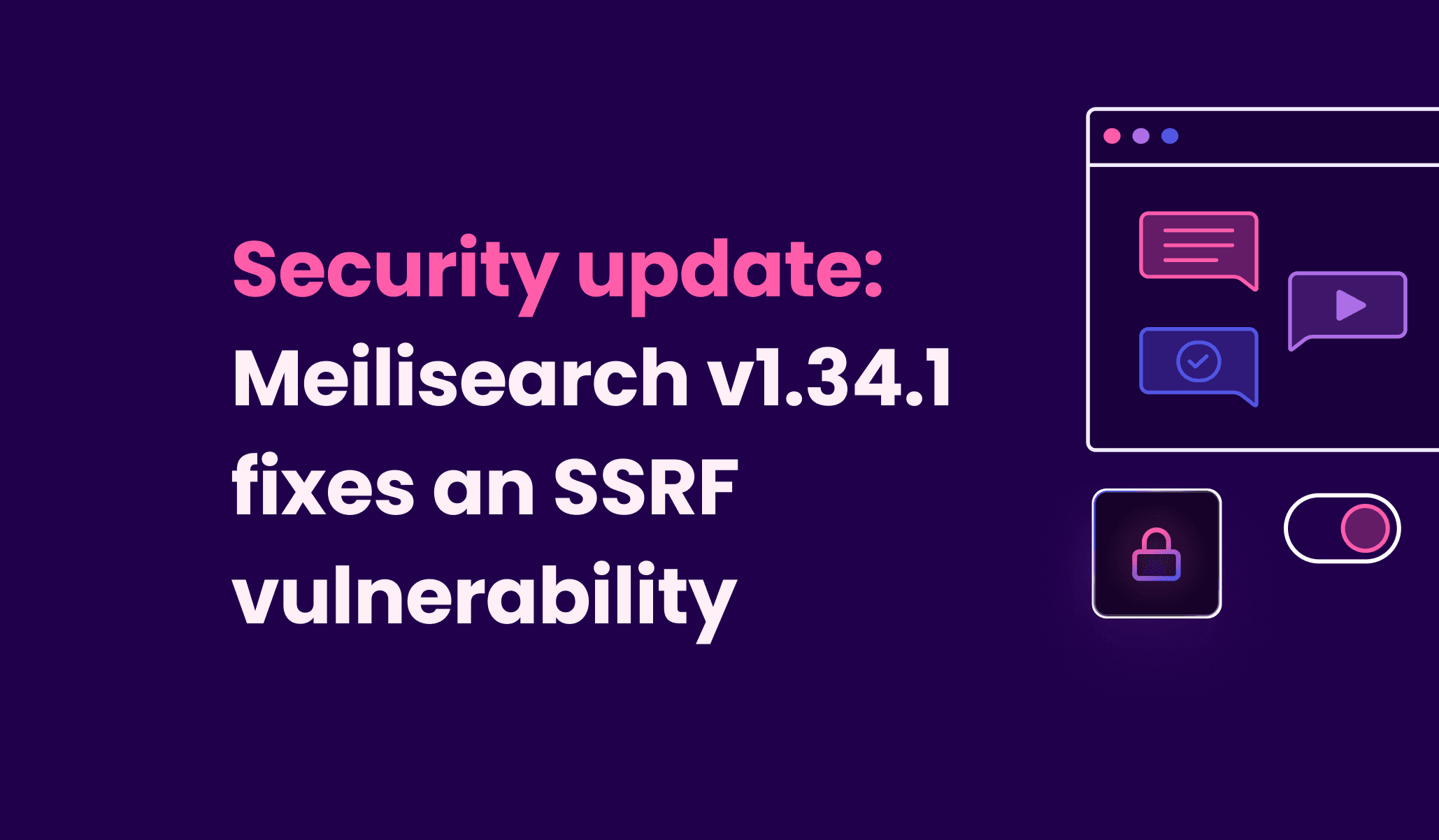 Security update: Meilisearch v1.34.1 fixes an SSRF vulnerability