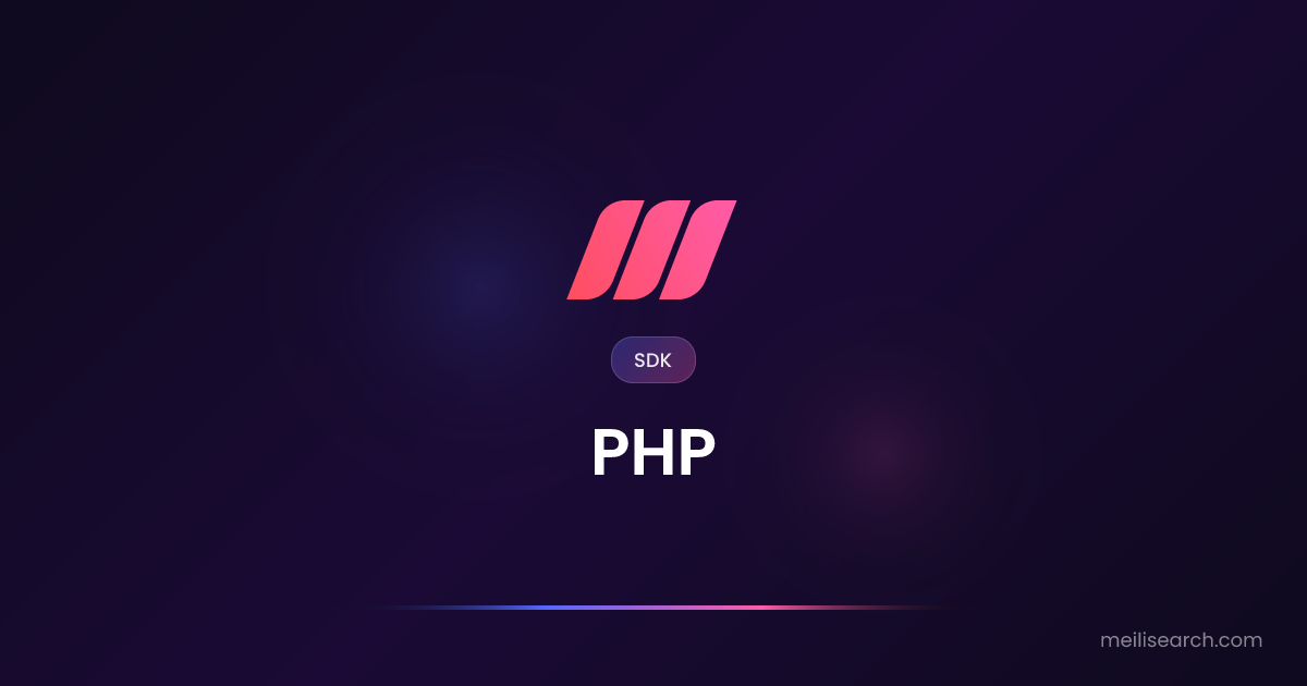PHP SDK | Meilisearch Integrations