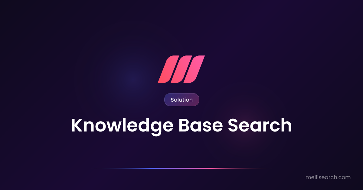 Knowledge base search | Meilisearch Solutions